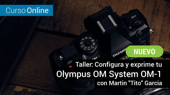 Taller: Configura y exprime tu Olympus OM SYSTEM OM-1