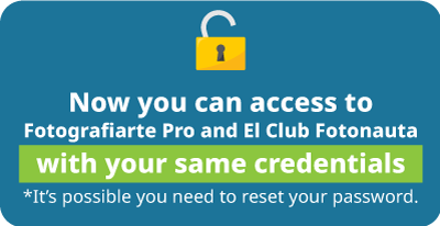 Now you can access to Fotografiarte Pro or Club Fotonauta with the same credentials. *It is possible you need to reset your password.